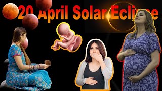 2023 First Solar Eclipse And Pregnancy Care - Date and Time Surya Grahan