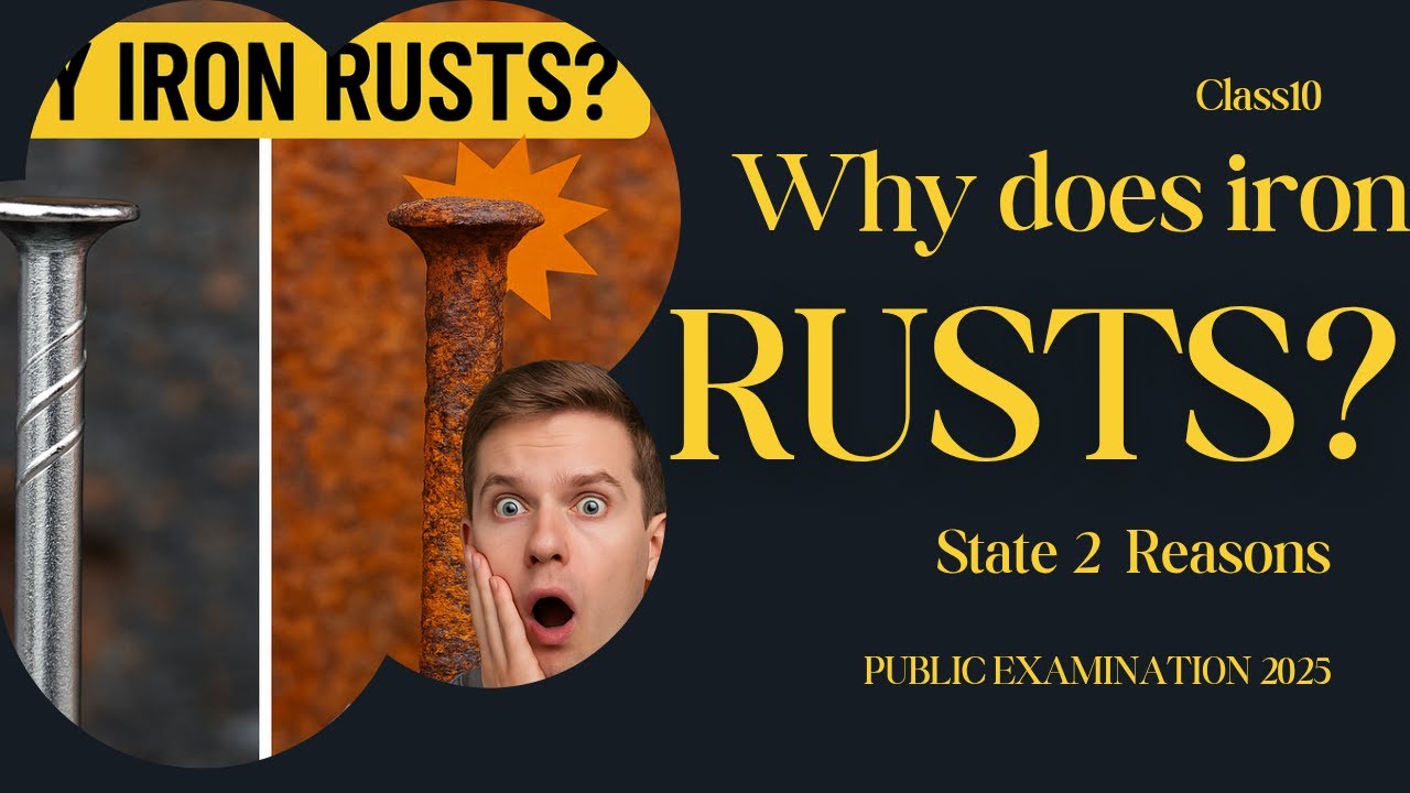 Why Does Iron Rust? | 2 Reasons Explained | Class 10 Chemistry | 