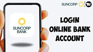 How To Login Suncorp Bank Mobile App (2024)