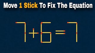 Matchstick Puzzle (42)| Move Only 1 stick to make equation correct