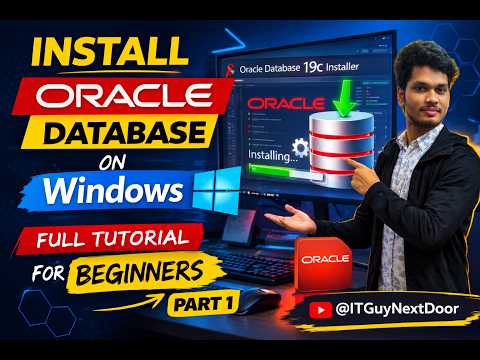 Install Oracle Database on Windows – Full Tutorial for Beginners  Part 1 @ITGuyNextDoor