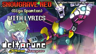 Snowgrave NEO (GIGA SPAMTON Theme) WITH LYRICS - Deltarune: A Different Snowgrave Cover