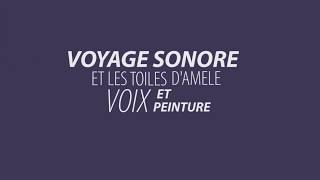 Voyage Sonore Spontané et les Toiles d'Amélé 24 03 20