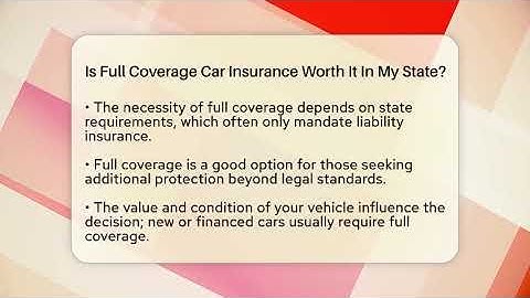 Is Full Coverage Car Insurance Worth It In My State? - Auto Coverage Explained