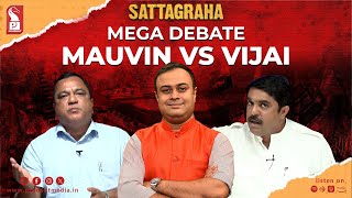 Mega Debate | Mauvin Vs Vijai | Sattagraha | Prudent | 290424