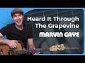 How to play Heard It Through The Grapevine by Marvin Gaye on guitar