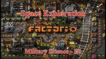 Factorio Space Exploration - Military Science - E6
