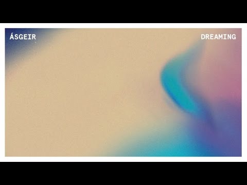 Ásgeir - Dreaming (Official Audio Stream)