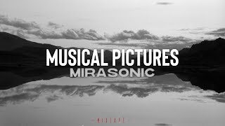 Mirasonic - Musical Pictures (Mixtape)