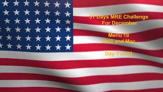 31 Days of MRE (December 2017) - Day 1 - MRE Menu 10 Chilli And Mac