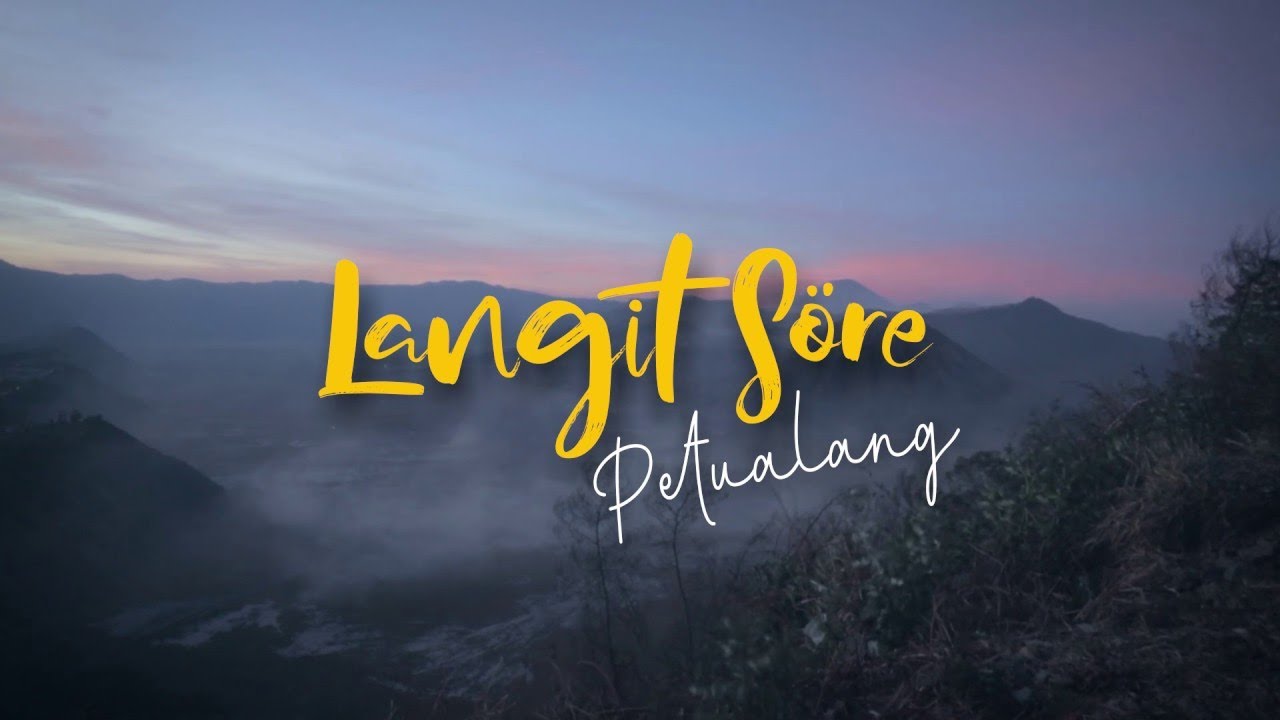 LANGIT SORE : PETUALANG (OFFICIAL LYRIC VIDEO)