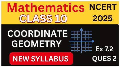 Coordinate Geometry Made Easy | Ex 7.2 Q2 | Class 10 NCERT Maths