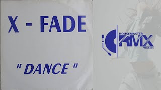 X- FADE - Dance (Extended Mix) 1995