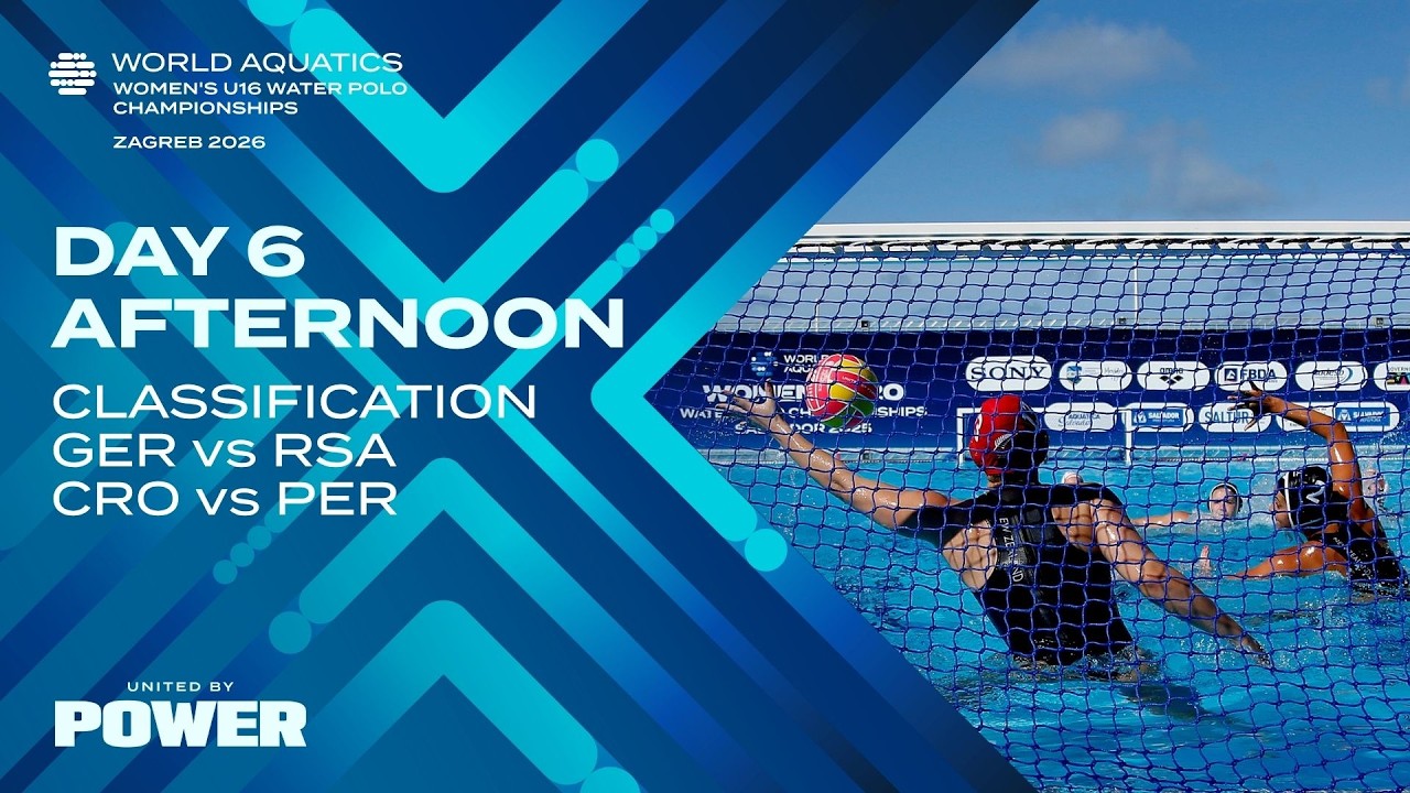 Classification | Afternoon | Day 6 | World Aquatics Women's U16 Water Polo Championships 2026
