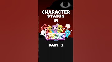 Character Status in Sprunki OC | part 2
