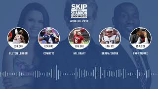 UNDISPUTED Audio Podcast (4.30.18) with Skip Bayless, Shannon Sharpe, Joy Taylor | UNDISPUTED