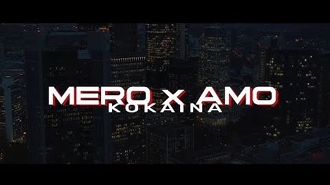 MERO x AMO - KOKAINA (Official Video)