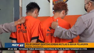 Identitas Korban & Pelaku Mutilasi Terungkap - FAKTA+62