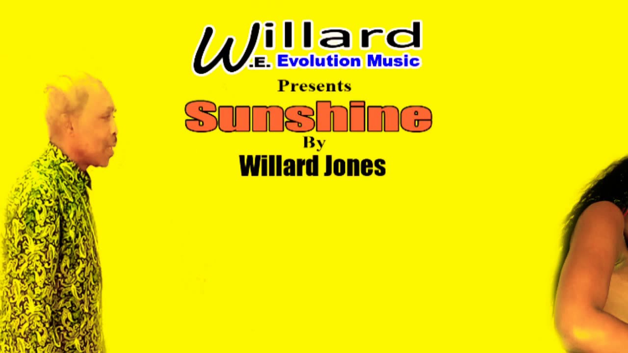 Willard Jones Sunshine W.E. Evolution Music 2019 YouTube