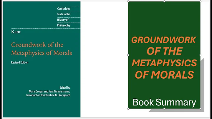 Groundwork for the Metaphysics of Morals | Kant’s Moral Philosophy Explained Simply