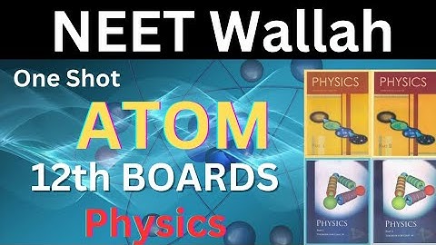ATOM Revision in Oneshot || Class 12 Chapter 12 Physics | Class 12 Atom in 30 min |CBSE MP/UP/Board