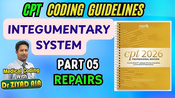 CPT Guidelines for Integumentary System | 2025 Medical Coding Made Easy for CPC Exam