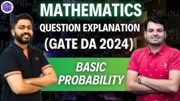GATE DA 2024 Mathematics Question explanation | Basic Probability