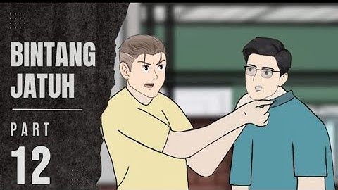 BINTANG JATUH PART 12 - animasi sekolah dhot design terbaru hari ini