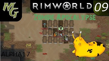 Lets Play – RimWorld Modded Alpha 17 - Zombie Apocalypse - Zombieland - Episode 09 [Raid? Nah :P]: