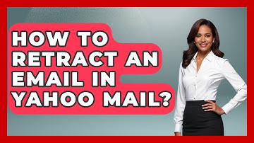 How To Retract An Email In Yahoo Mail? - TheEmailToolbox.com