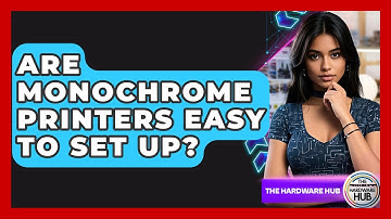 Are Monochrome Printers Easy To Set Up? - The Hardware Hub
