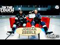 Jordan Eberle Loves The Game More Than Ever | On The Couch With Colby