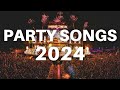 Party songs 2024   best remixes of popular songs 2024  new dance mashups party music club mix 2024