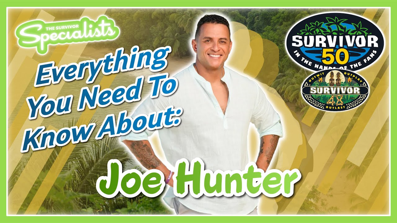 Survivor 50: Everything You Need to Know About Joe Hunter - YouTube
