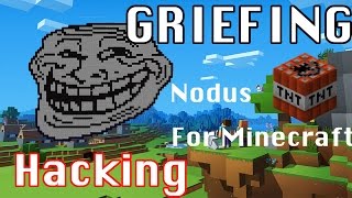 Minecraft Nodus Hacking - Accidentally Griefing Some Kid's World LOL