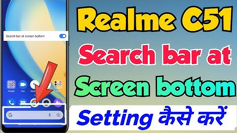 Realme C51 Search bar at Screen bottom setting | realme c51 me search bar on home screen kaise kare