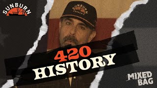 History of 420 | Mixed Bag