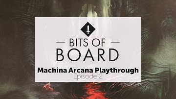 Machina Arcana Playthrough - Episode 2