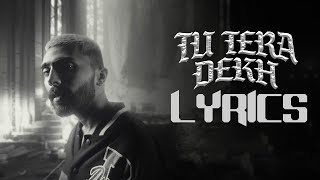 Bella - Tu Tera Dekh Lyrics | Found Out Records