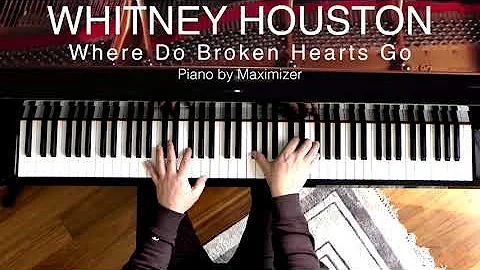Whitney Houston - Where do broken hearts go ( Solo Piano Cover)  Maximizer