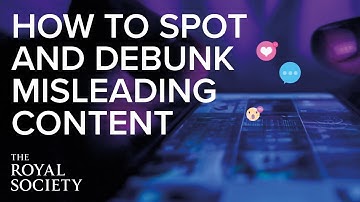 How to spot and debunk misleading content | The Royal Society