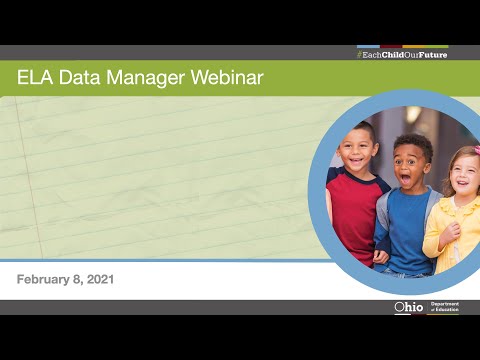 ELA Data Manager Webinar - Getting Started - Supports
