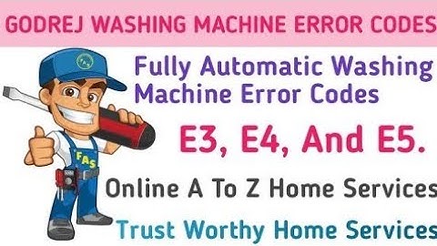 Godrej Fully Automatic Washing Machine Error Codes E3, E4, And E5 || HINDI EXPLAIN ||