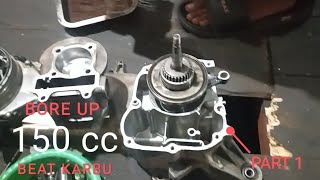 bore up beat karbu 150cc harian pemula, review part dan perakitan