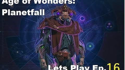 Age pf Wonders: Planetfall - Let