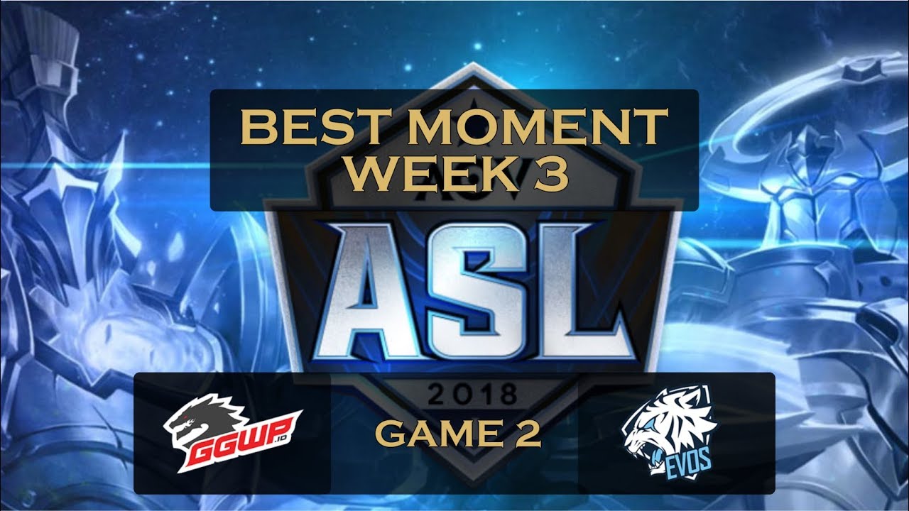 Best Moment# ASL 2018 S1 W3 - GGWP.ID VS EVOS.AOV