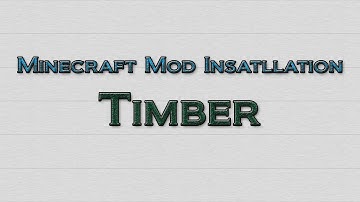 Minecraft 1.3.2 - How to install Timber Mod (OUTDATED)