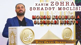 Mənəm Kərbubəla Ələmdari Huseyn - Mərsiyə - Hacı Oktay Qubalı