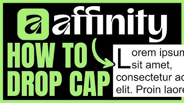 How To DO A DROP CAP In Affinity (QUICK & EASY) 2025