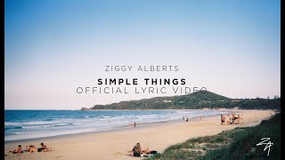 Video thumbnail of "Ziggy Alberts - Simple Things [Land & Sea] (Official Lyric Video)"